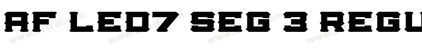 AF LED7 Seg 3 Regula字体转换